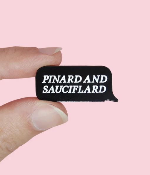 Pin’s “Pinard and sauciflard”