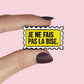 Pin’s "Je ne fais pas la bise"