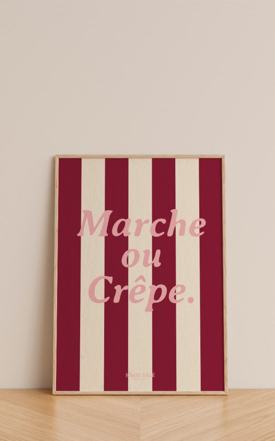 Affiche Marche ou crêpe A3