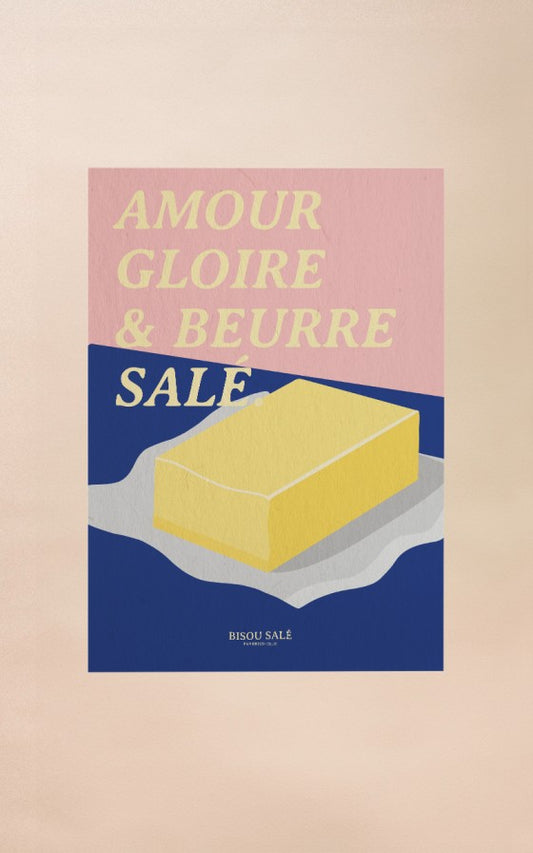 Affiche Amour gloire et beurre salé A3